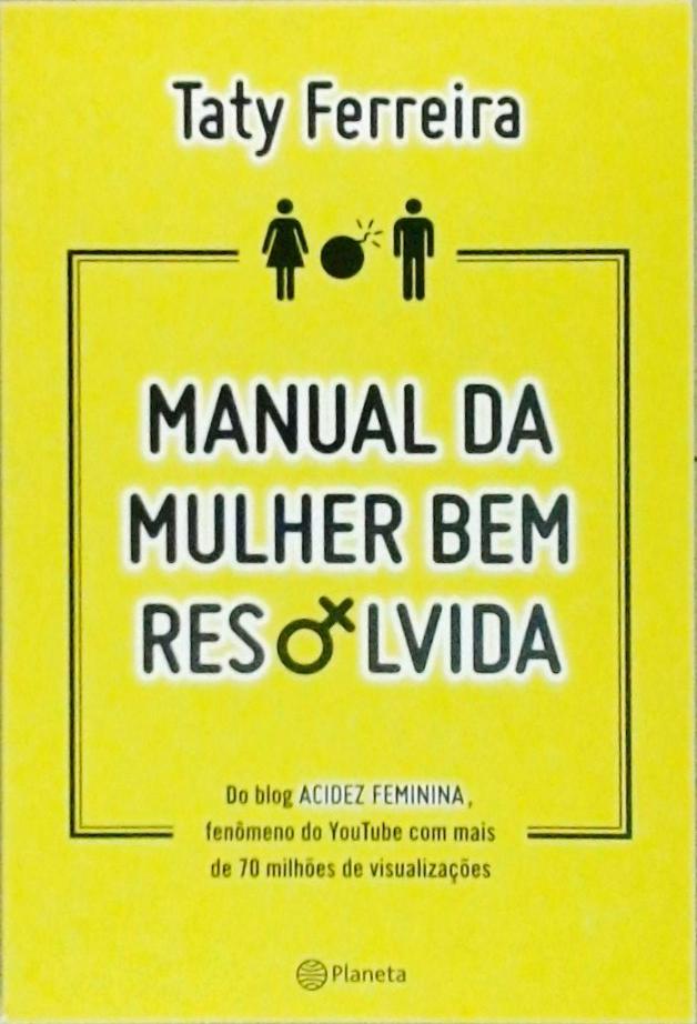 Manual Da Mulher Bem Resolvida