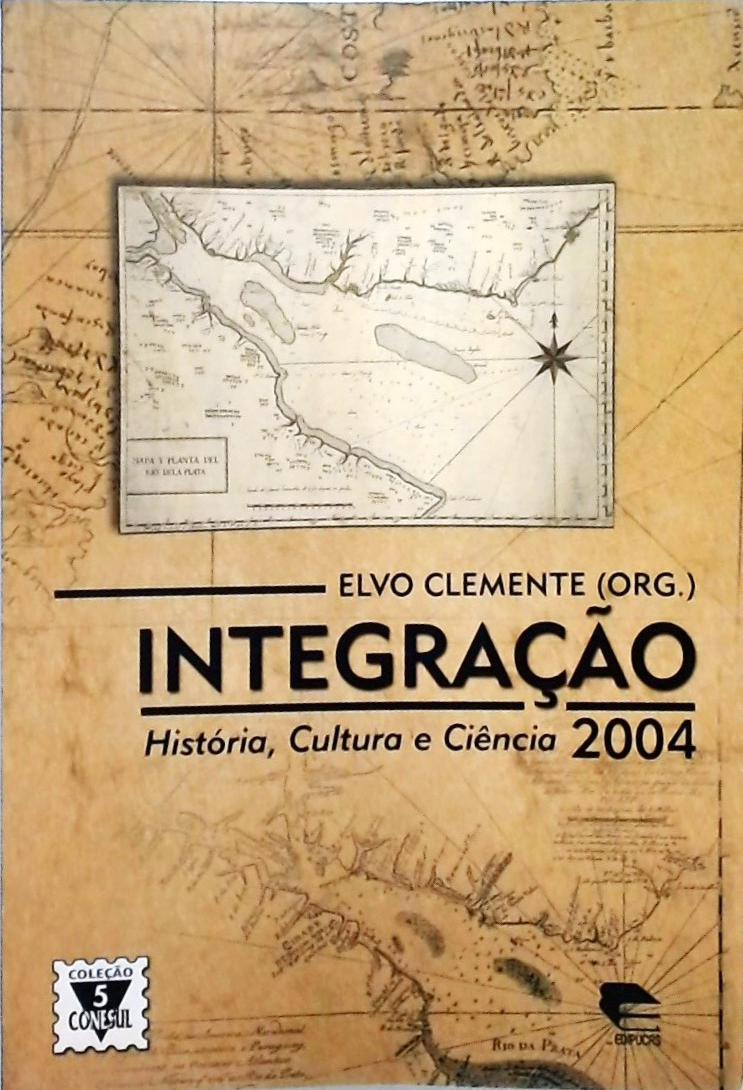 Integração - História Cultura E Ciência 2004