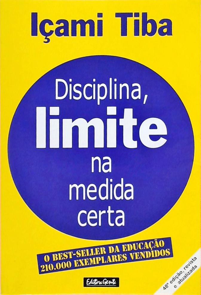 Disciplina, Limite Na Medida Certa