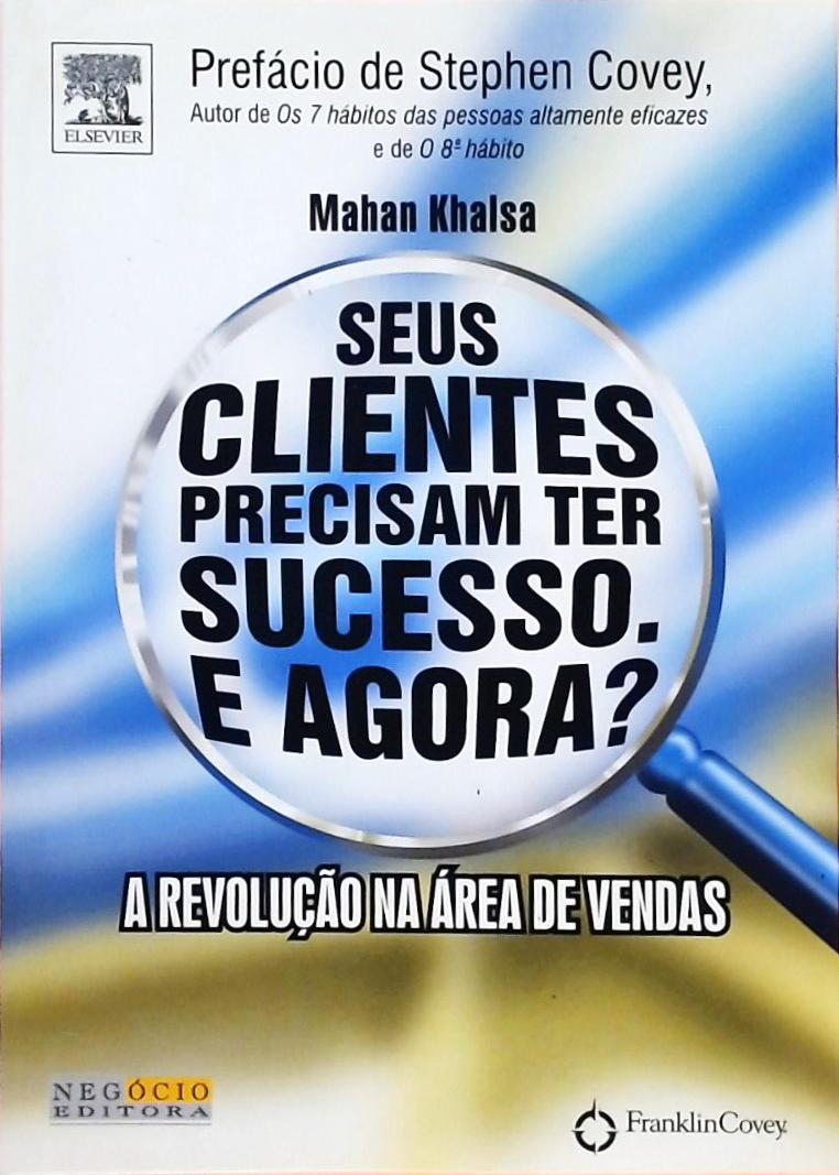 Seus Clientes Precisam Ter Sucesso. E Agora?