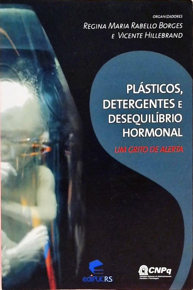 Plásticos, Detergentes e Desequilíbrio Hormonal