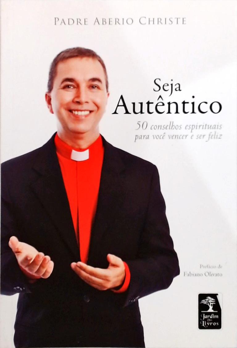 Seja autêntico