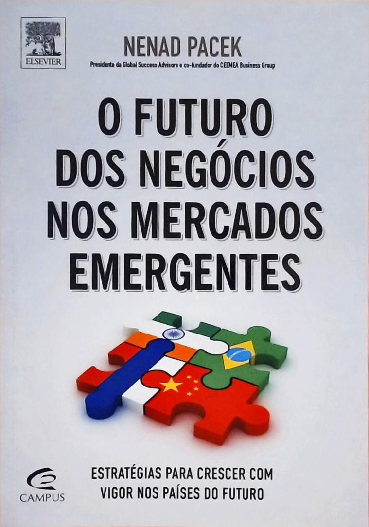 O Futuro Dos Negócios Nos Mercados Emergentes 