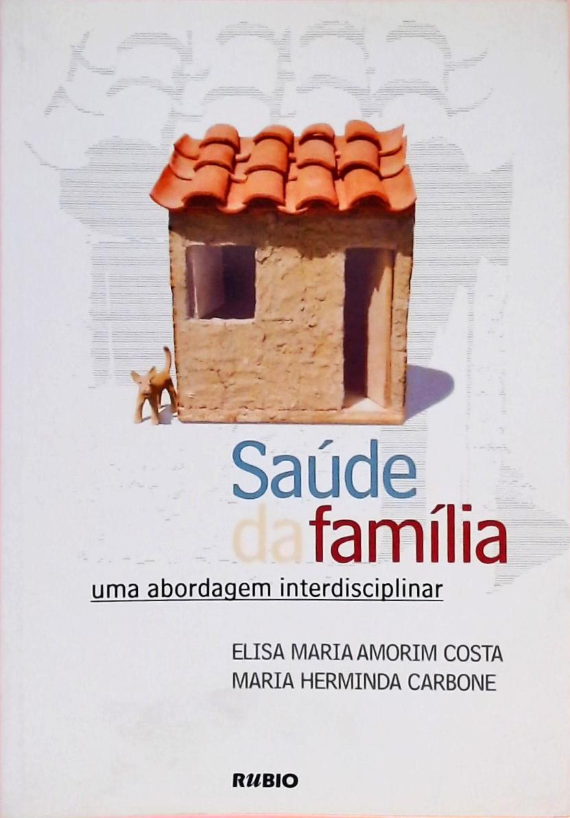 Saúde Da Família - Uma Abordagem Interdisciplinar