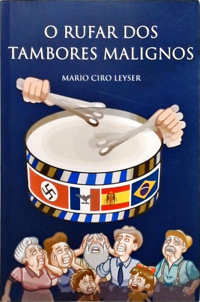 O Rufar Dos Tambores Malignos