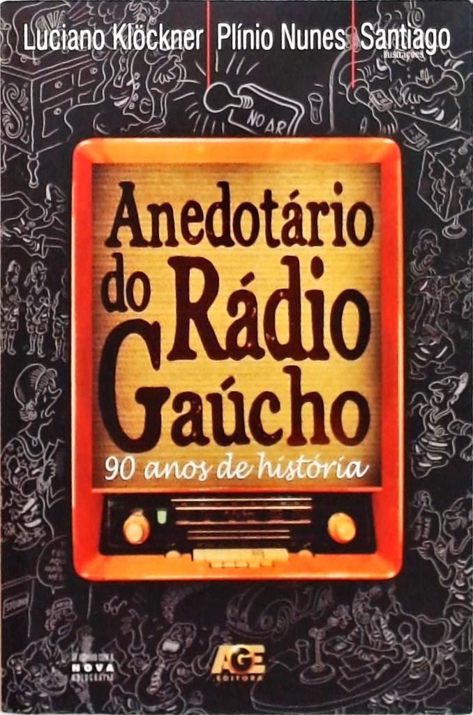 Anedotário Do Rádio Gaúcho