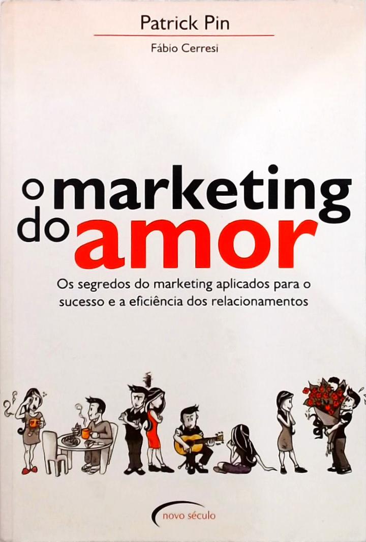 O Marketing Do Amor