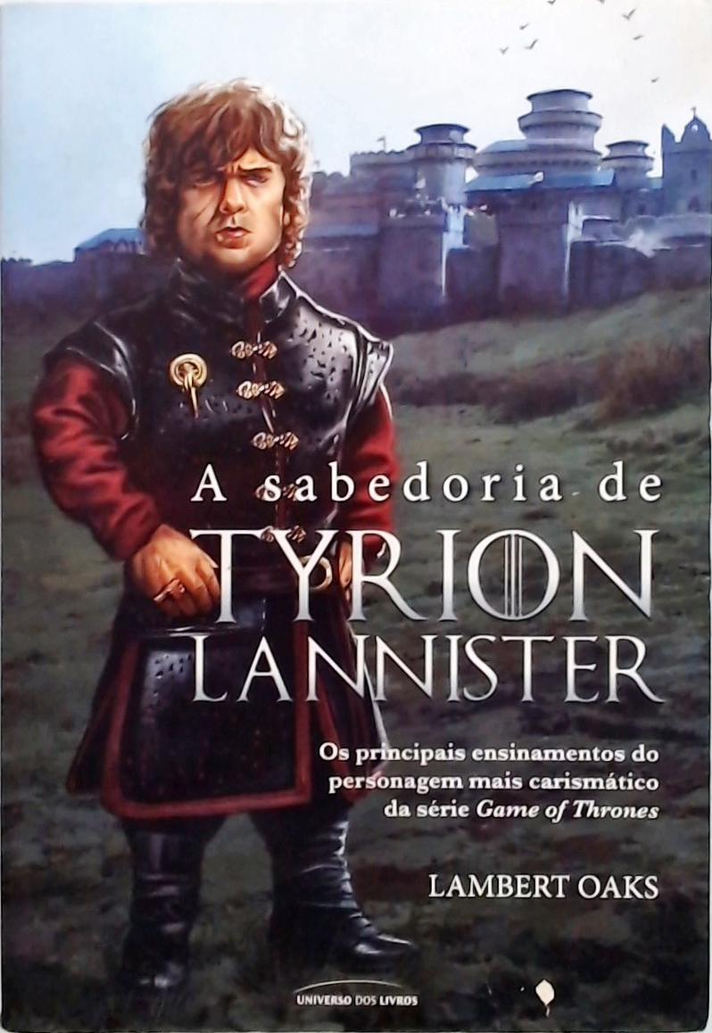 A Sabedoria De Tyrion Lannister