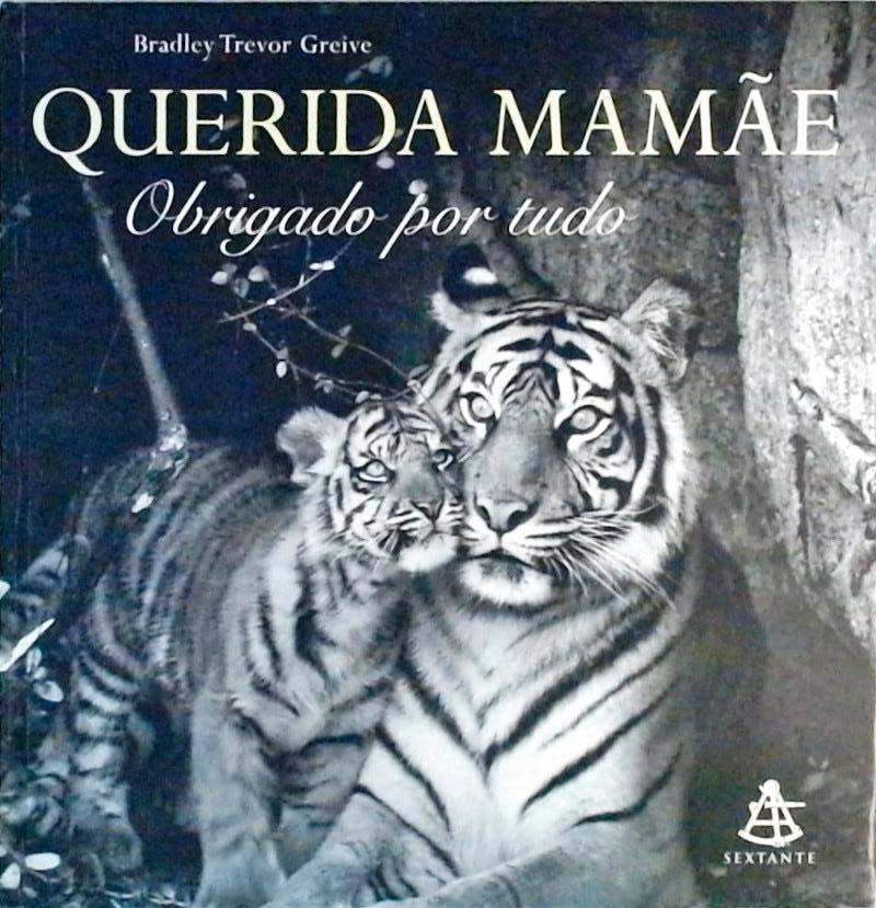 Querida Mamãe, Obrigado Por Tudo