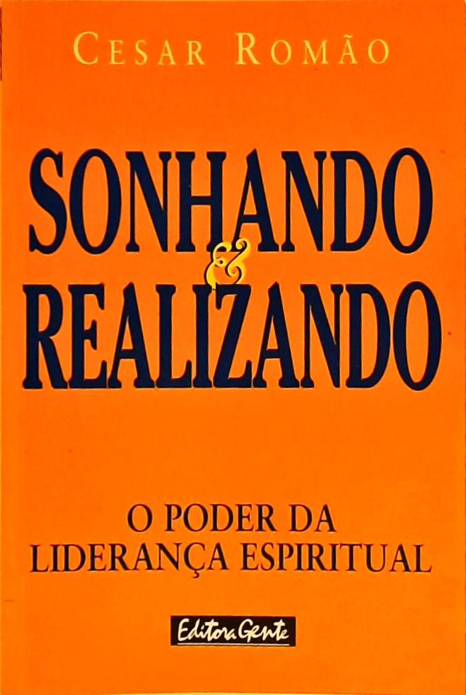 Sonhando E Realizando