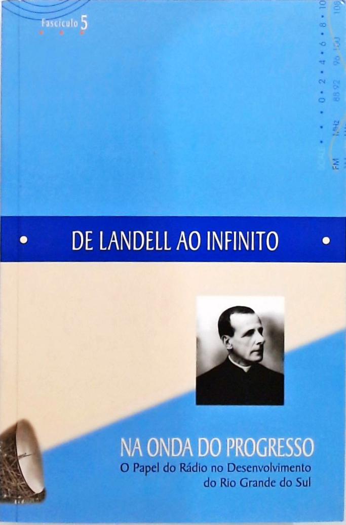 Na onda do progresso - De Landell ao Infinito
