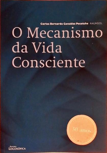 O Mecanismo Da Vida Consciente