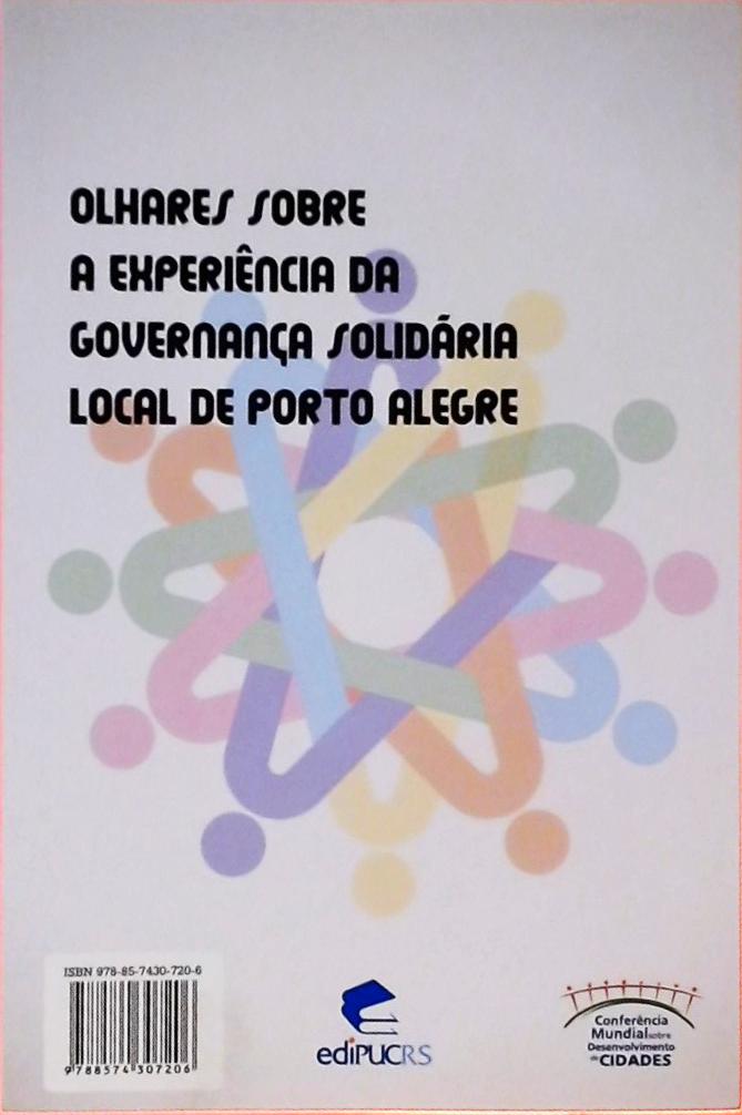 Olhares Sobre a Experiencia da Governança Solidaria Local de Porto Alegre
