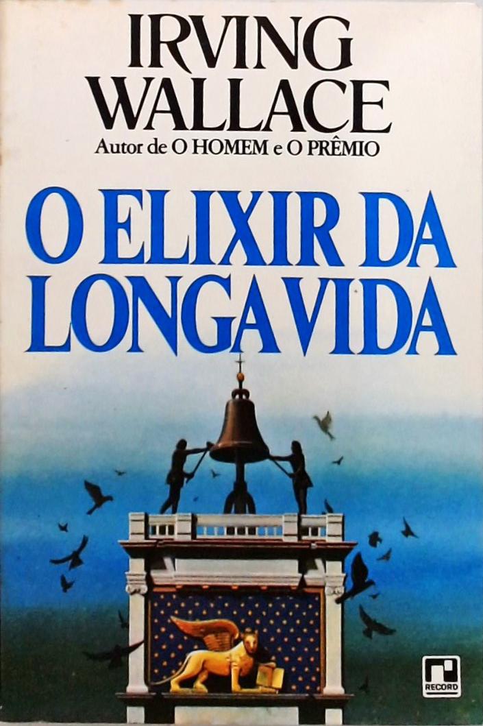 O Elixir Da Longa Vida