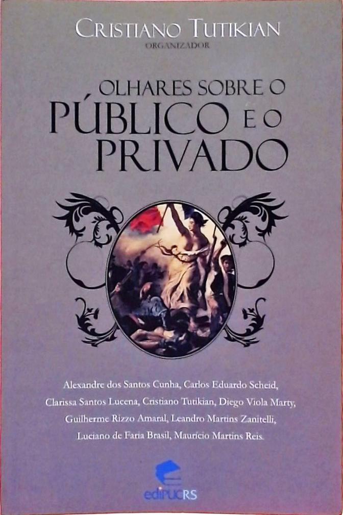 Olhares Sobre O Público E O Privado