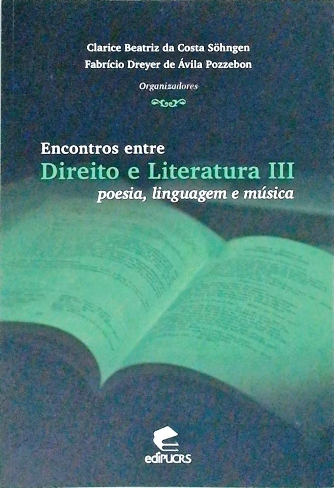 Encontros Entre Direito E Literatura III