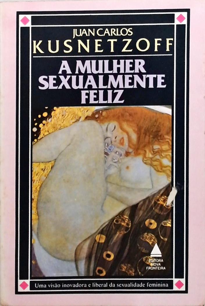 A Mulher Sexualmente Feliz