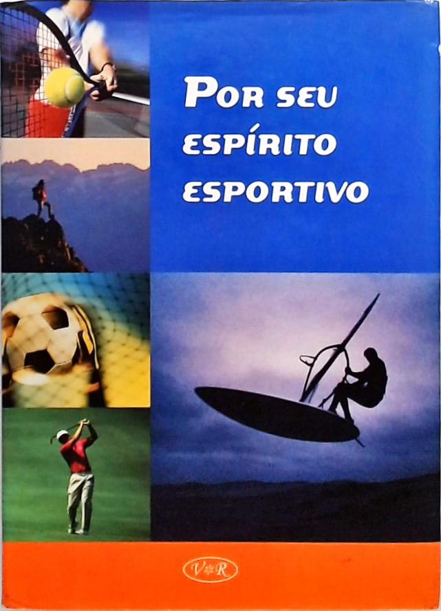 Por seu Espírito Esportivo