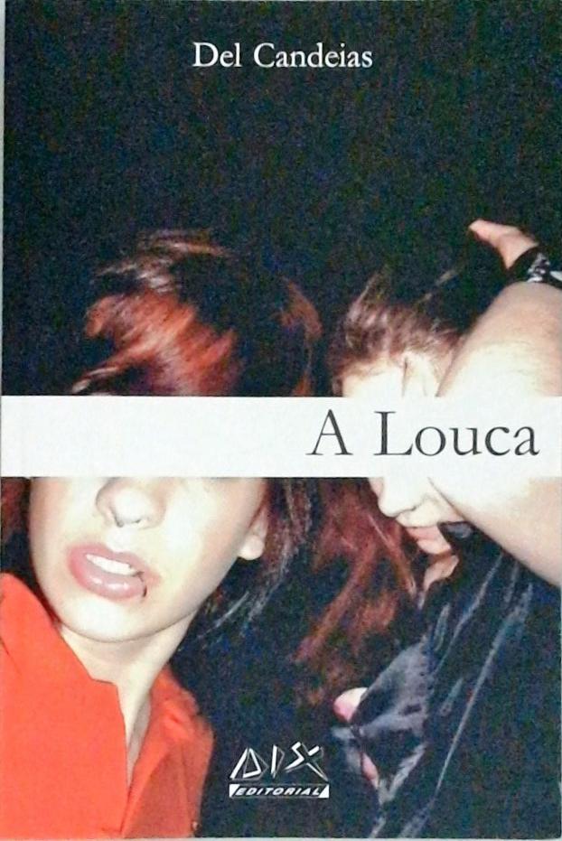 A Louca