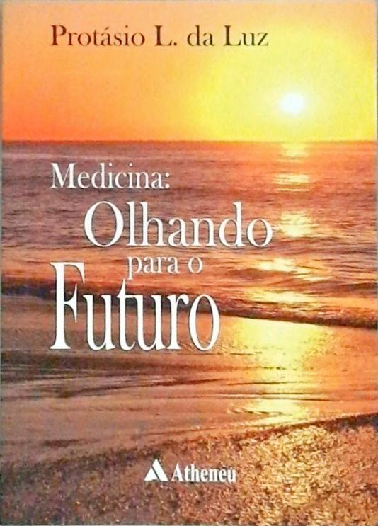 Medicina olhando para o futuro