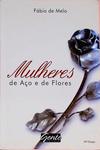 Mulheres De Aço E De Flores