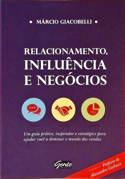 Relacionamento, Influência E Negócios