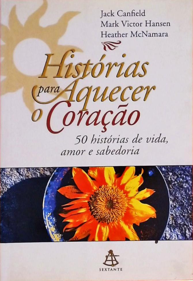 Histórias Para Aquecer O Coração