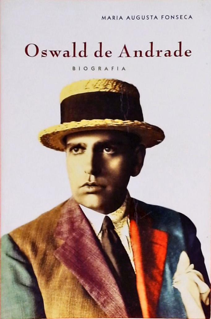 Oswald De Andrade - Biografia