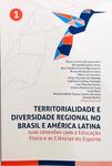 Territorialidade E Diversidade Regional No Brasil E América Latina - Volume 1