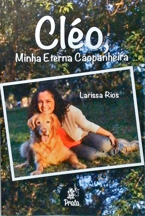 Cléo, Minha Eterna Cãopanheira