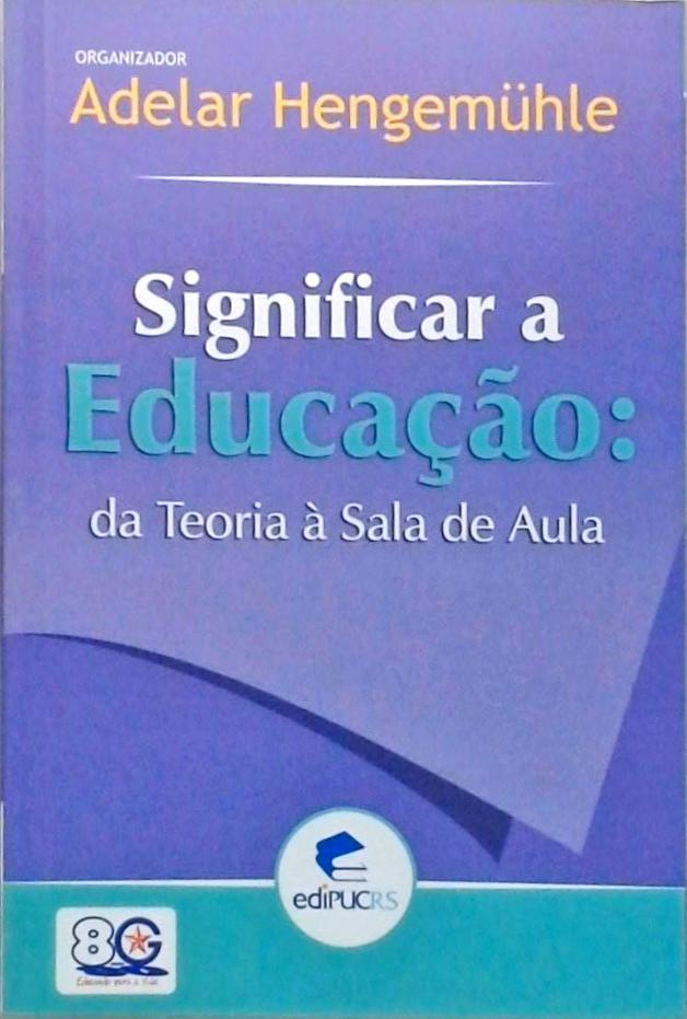 Significar A Educação