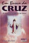 Em Busca Da Cruz