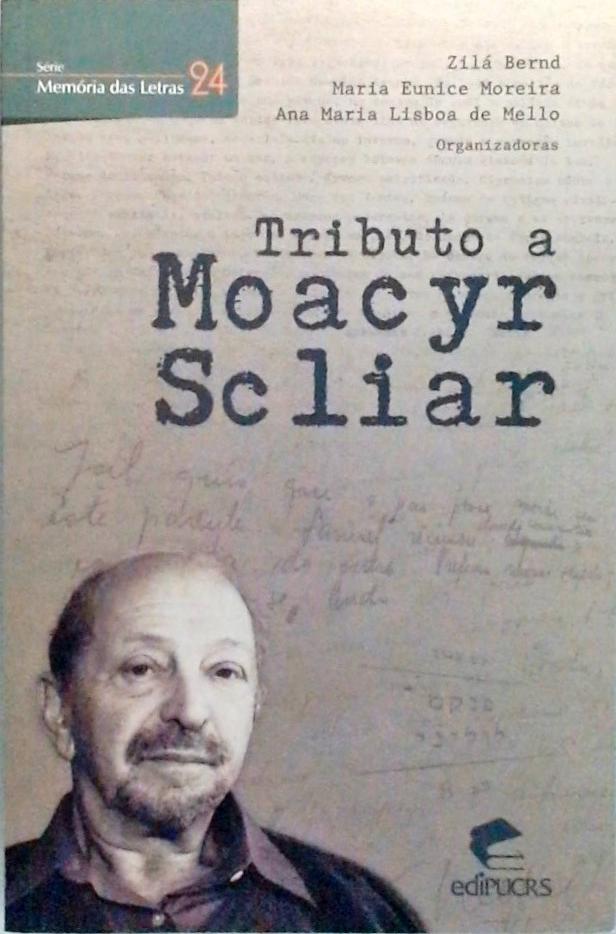 Tributo A Moacyr Scliar