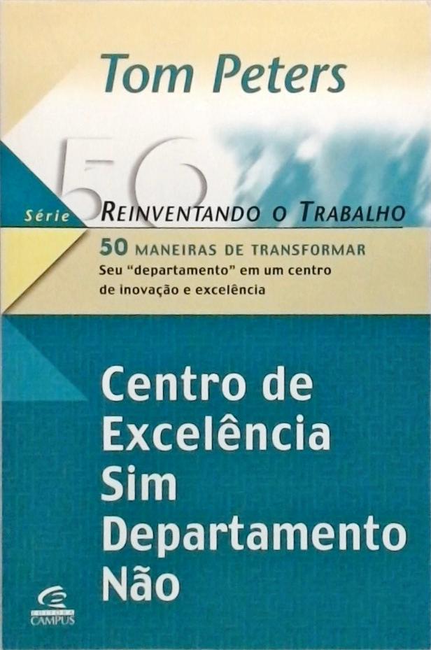 Centro De Excelência Sim, Departamento Não