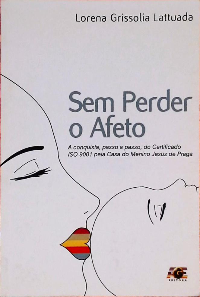 Sem Perder O Afeto