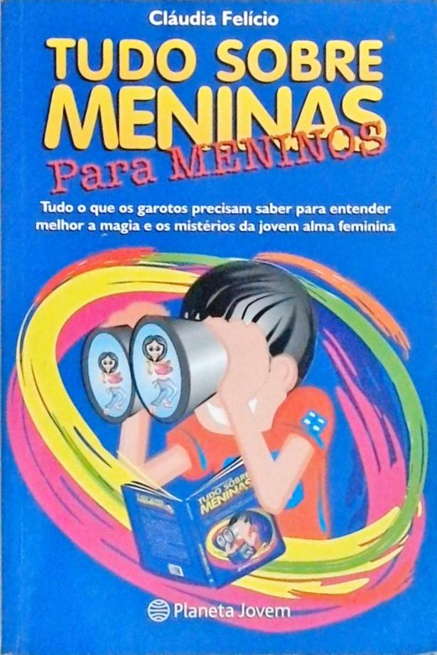 Tudo sobre meninas para meninos