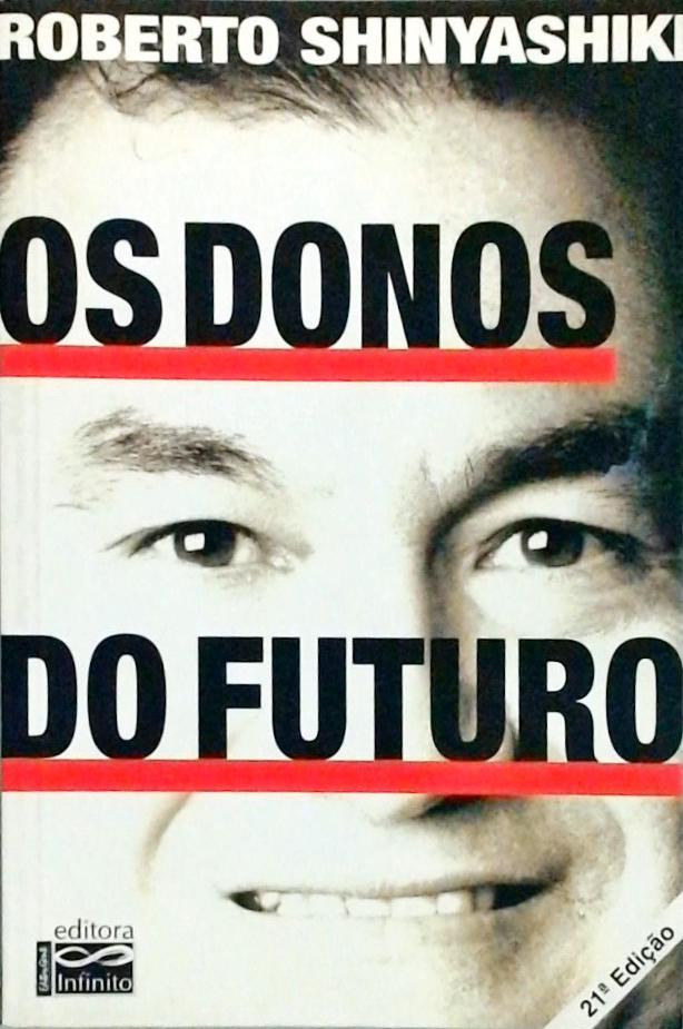 Os Donos Do Futuro