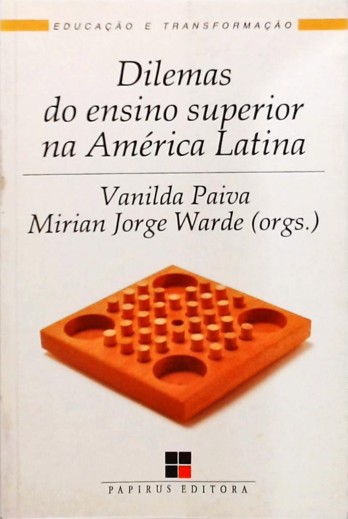 Dilemas Do Ensino Superior Na America Latina