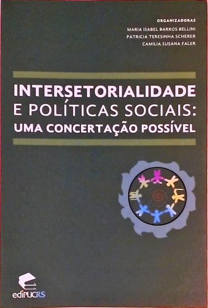 Intersetorialidade E Políticas Sociais - Uma Concertação Possível