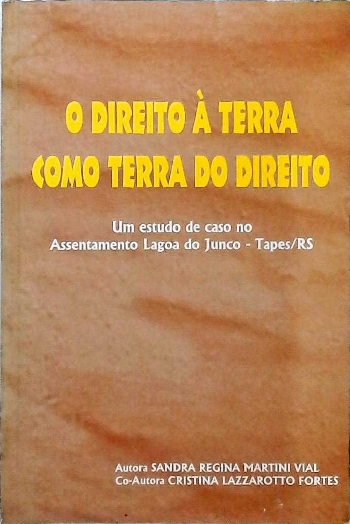 O Direito À Terra Como Terra Do Direito