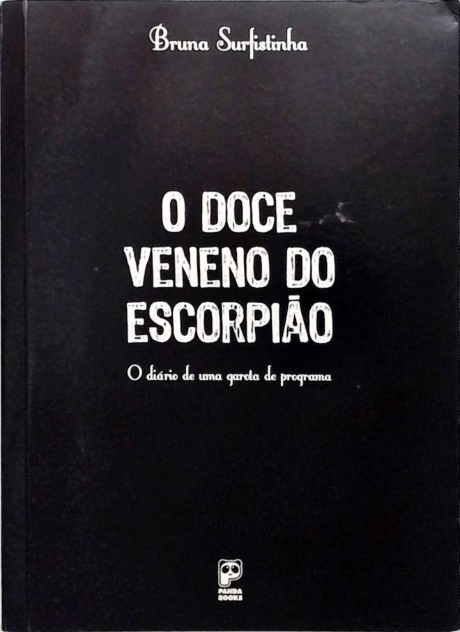 O Doce Veneno Do Escorpião