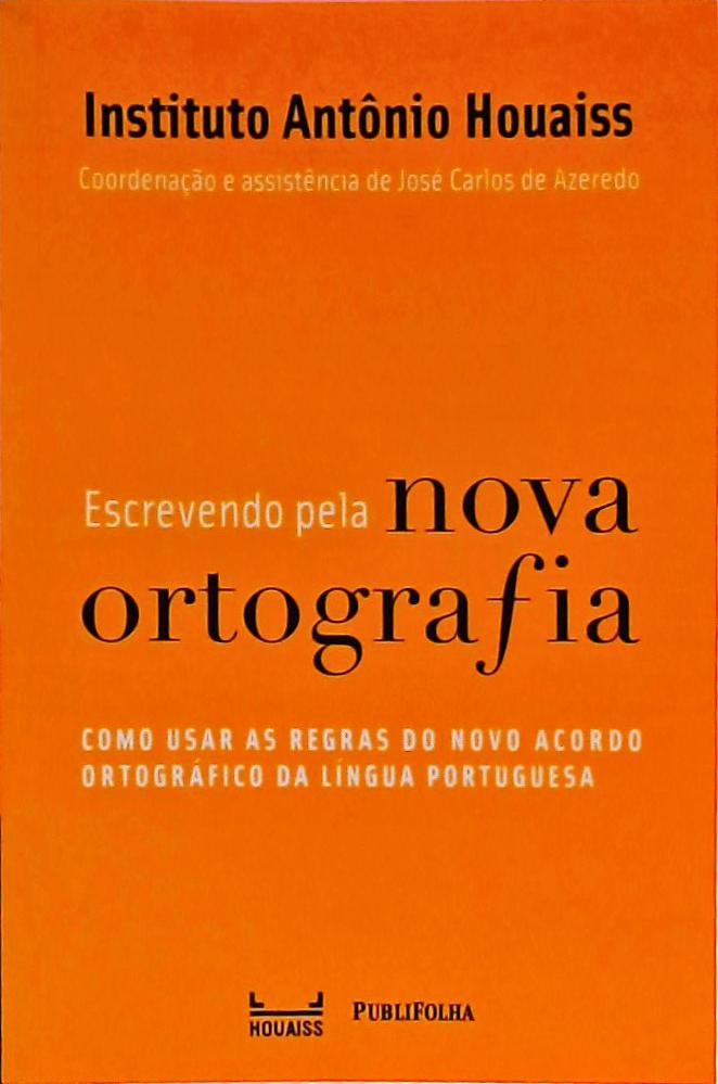 Escrevendo Pela Nova Ortografia