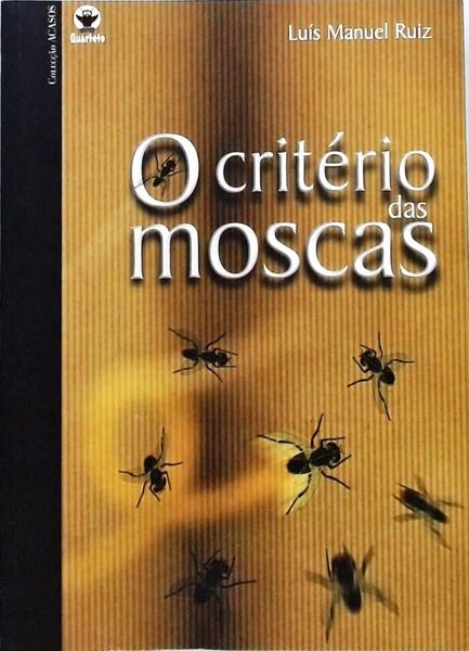 O Critério Das Moscas