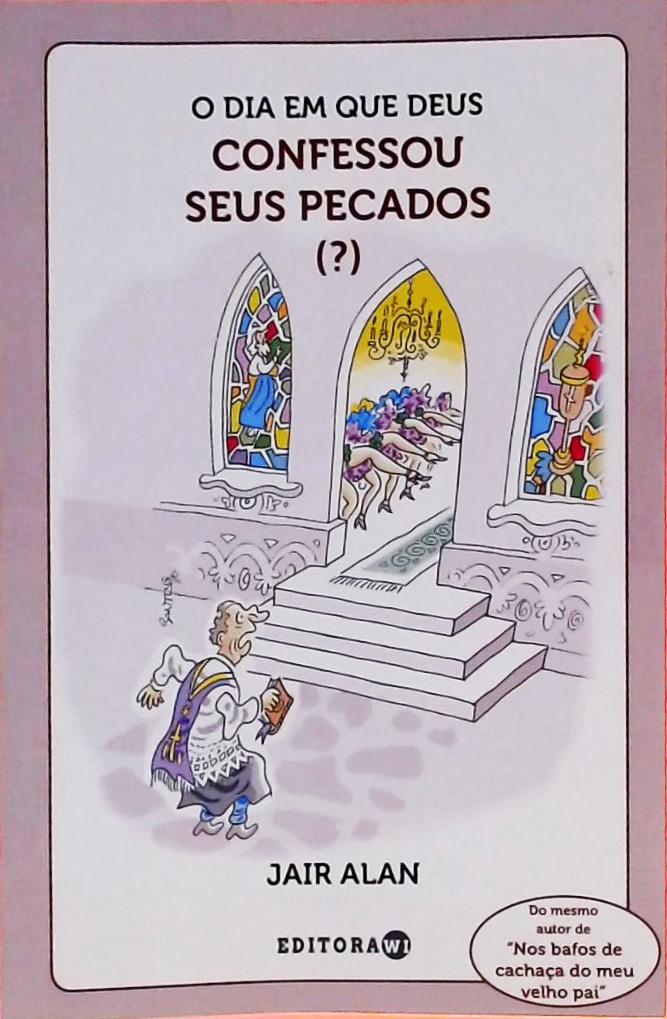 O dia em que Deus confessou seus pecados