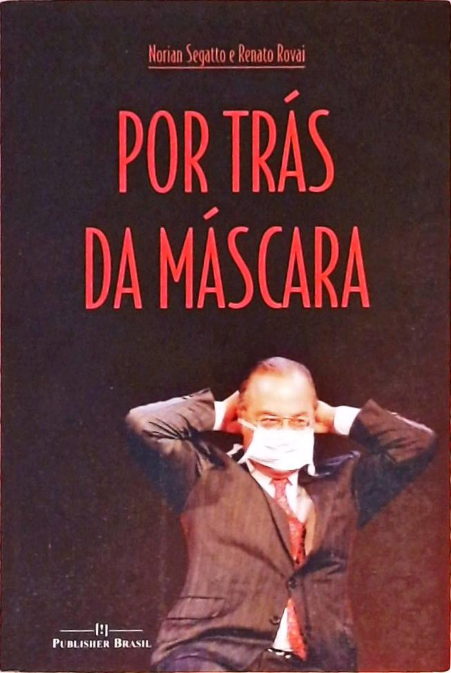 Por Trás Da Máscara