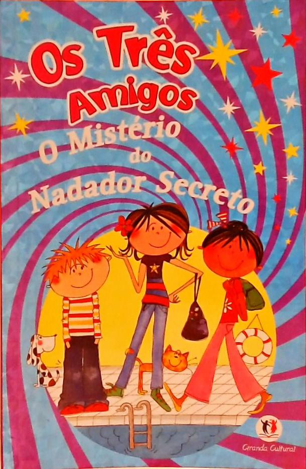 Os Três Amigos - O Mistério Do Nadador Secreto