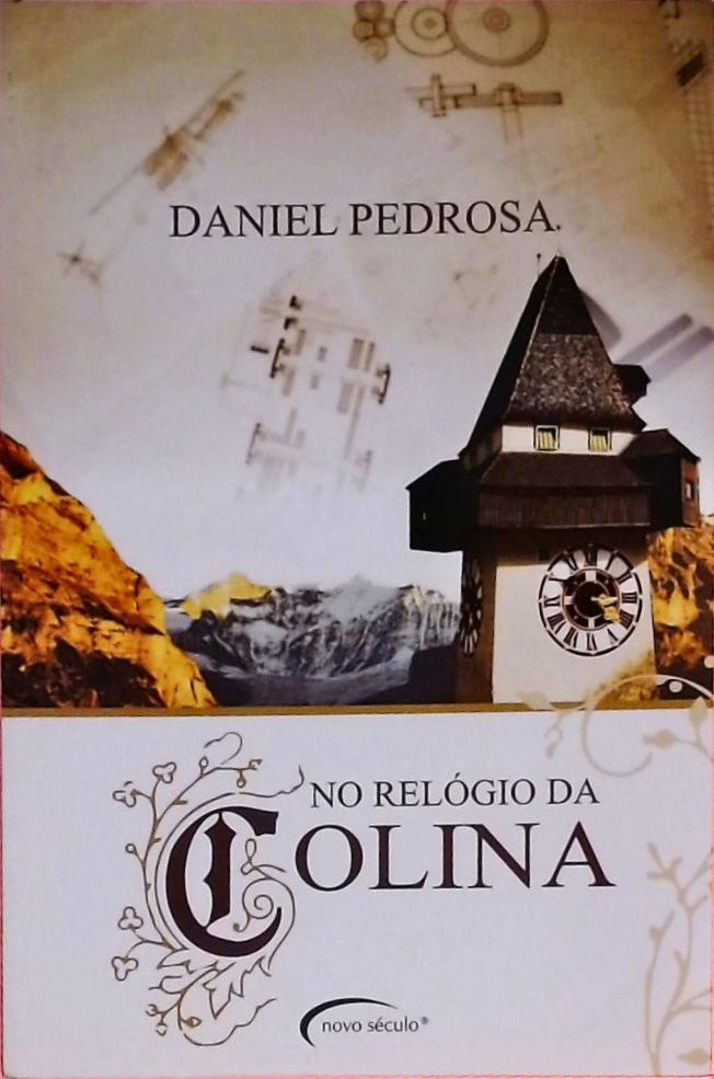 No Relógio Da Colina 