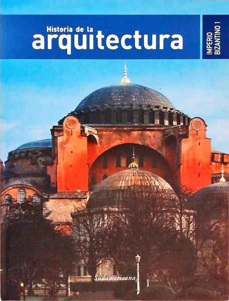 Historia De La Arquitectura - Imperio Bizantino 1