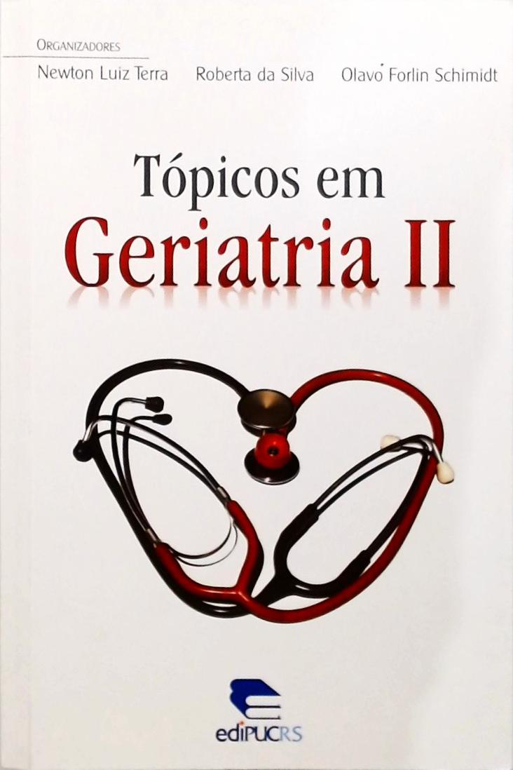 Tópicos Em Geriatria - Volume 2