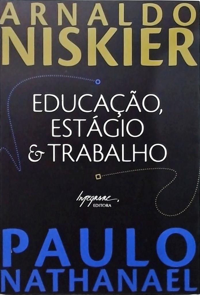 Educação, Estágio E Trabalho